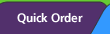 quick order